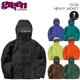 23-24 GREEN CLOTHING　HEAVY JACKET　グリーンクロージング ヘビージャケット スノーボードウェア 2024 送料無料