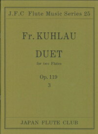 楽譜 フルートクラブ名曲シリーズ025 クーラウ作曲 フルート二重奏曲 op．119−3 ／ 日本フルートクラブ出版
