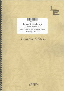 y ohXRAs[XLBS587 LOVE SOMEBODY CINEMA VERSION DcT ^ tFA[If}h