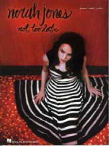 y A NORAH JONES^NOT TOO LATE ^ VR[~[WbNG^eCg