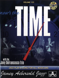 y A NOW'S THE TIME WITH THE JOEY DEFRANCESCO TRIO CDt ^ WFC~[I[o[\h