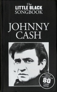 �y�� �A�� JOHNNY CASH/THE LITTLE BLACK SONGBOOK �^ �V���R�[�~���[�W�b�N�G���^�e�C�����g