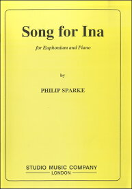楽譜 BL508 輸入 イーナの歌／金管ソロ（クラシック）フィリップ・スパーク作曲 ユーフォニウム+ピアノ ／ ロケットミュージック
