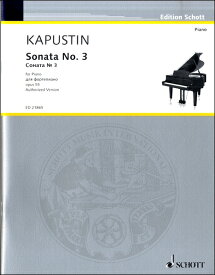 楽譜 GYP00111086カプースチン ピアノ・ソナタ 第3番 OP.55 ／ ショット社／ドイツ