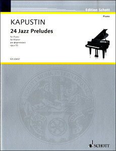y ED22657 KAPUSTIN 24JAZZ PRELUDES FOR PIANO ^ VbgЁ^hCc