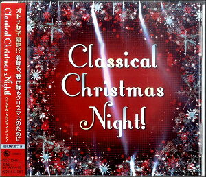CDCLASSICAL CHRISTMAS NIGHT! NVJENX}XEiCg! ^ LOR[h