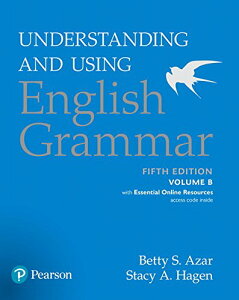Azar-Hagen Grammar Understanding and Using English Grammar 5th Edition Student Book B with Essential ^ sA\EWp(JPT)