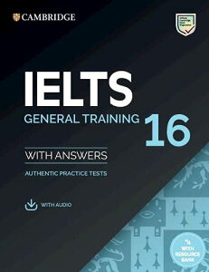 IELTS 16 General Training SB with Answers with Audio with Resource Bank �^ �P���u���b�W��w�o��(JPT)
