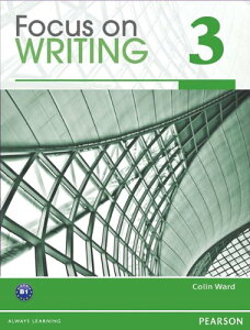 Focus on Writing 3 Student Book ^ sA\EWp(JPT)