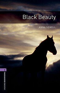 Oxford Bookworms Library 3rd Edition Stage 4 Black Beauty �^ �I�b�N�X�t�H�[�h��w�o�ŋ�(JPT)