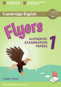 Cambridge English Flyers 1 for Revised Exam from 2018 Student�fs Book �^ �P���u���b�W��w�o��(JPT)