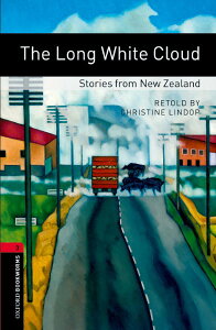 Oxford Bookworms Library 3rd Edition Stage 3 Long White CloudStories from New Zealand ^ IbNXtH[hwoŋ(JPT)