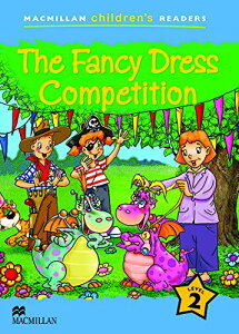 Macmillan Children�fs Readers Level 2 The Fancy Dress Competition �^ �}�N�~�����G�f���P�[�V����(JPT)