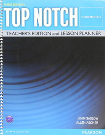 Top Notch 3rd Edition Fundamentals Teacher’s Edition and Lesson Planner ／ ピアソン・ジャパン(JPT)