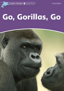 Dolphin Readers Level 4 Go Gorillas Go ^ IbNXtH[hwoŋ(JPT)