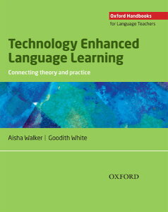 Oxford Handbooks for Language Teachers Technology Enchanted Language Learning Connecting Theory and �^ �I�b�N�X�t�H�[�h��w�o�ŋ�(JPT)