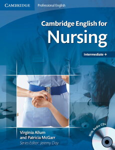 Cambridge English for Nursing Intermediate Plus Studentfs Book with Audio CDs ^ PubWwo(JPT)