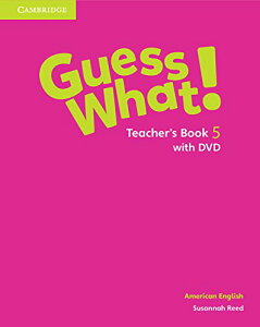 Guess What! American English Level 5 Teacherfs book /DVD ^ PubWwo(JPT)