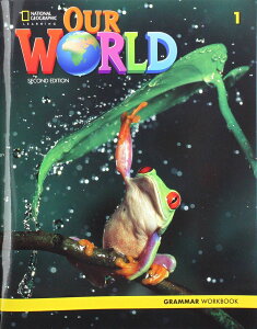 Our World Course Book 2nd Edition Book 1 Grammar Workbook ^ ZQ[W[jO (JPT)