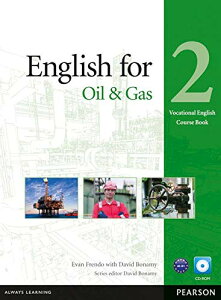 Vocational English for Oil Industry Level 2 Coursebook with CD-ROM �^ �s�A�\���E�W���p��(JPT)