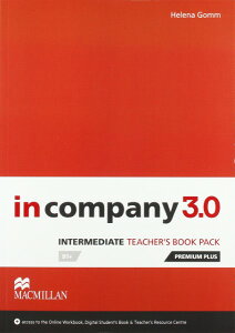 In Company 3.0 Intermediate Teacher�fs Book Premiun Plus Pack �^ �}�N�~�����G�f���P�[�V����(JPT)
