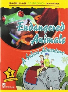Macmillan Childrenfs Readers Level 3 Endangered Animals / A Safari Adventure ^ }N~GfP[V(JPT)