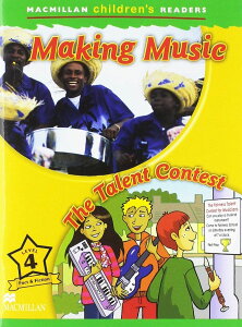 Macmillan Children�fs Readers Level 4 Making Music / The Talent Contest �^ �}�N�~�����G�f���P�[�V����(JPT)