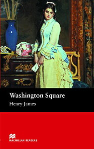 Macmillan Readers Beginner Washington Square without Audio CD ^ }N~GfP[V(JPT)