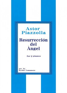 y sA\ Vg̕ 24^Piazzolla Resurreccion del Angel ^ TEhXg[