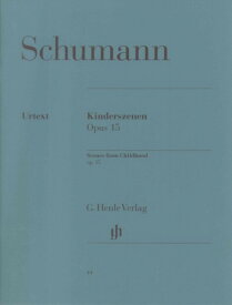 楽譜 （44）シューマン 子供の情景 op15 （原典版／ヘンレ社）ROBERT SCHUMANN Scenes from Childhood op. 15 Er ／ ヘンレー