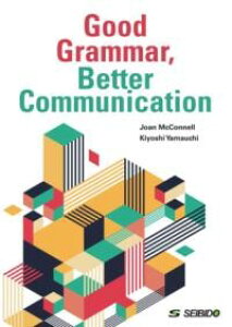 Good Grammar�C Better Communication �^ �₳�����w�ԃR�~���j�P�[�V�����p���@ �^ (��)������