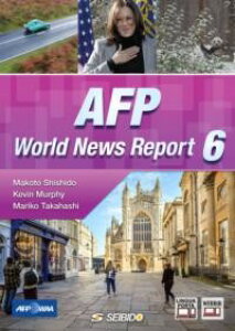 AFP World News Report 6 �^ AFP�j���[�X�Ō��鐢�E 6 �^ (��)������