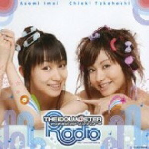 CD ͂qH^THE IDOLM@STER RADIO `̕Py` ^ RrA~[WbN