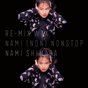 CD ReMIXWAX�`NAMI�iNO ���c�ޔ� �^ �R�����r�A�~���[�W�b�N