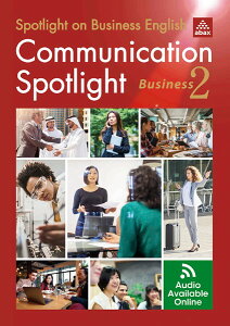 Communication Spotlight: Business 2 �^ ABAX(JPT)