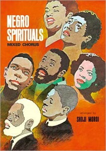 y l ȏW NEGRO SPIRITUALS MIXED CHORUS 䏺 ҋ ^ zb^KNt