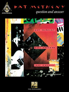 y A pbgEZj[:NGX`AT[iM^[j Pat Metheny Question and Answer /Pat Metheny ^ ()e[k