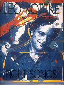 �y�� �A�� ���I�E�R�b�P:�G�C�g�E�\���O�X�i�M�^�[�E�\���iTAB���t�j�j Leo Kottke Eight Songs /Leo Kottke �^ (��)�e�[�k����