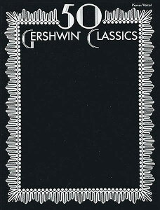 �y�� �A�� �K�[�V���E�B��:�N���V�b�N�ȏW50�I�iPVG�j 50 Gershwin Classics /Gershwin �^ (��)�e�[�k����