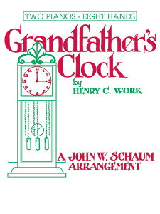 楽譜 輸入 大きな古時計 Grandfathers Clock (2P8H) /HENRY C. WORK / (株)テーヌ商会