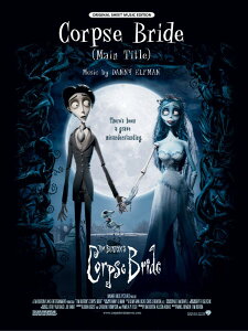 �y�� �A�� �e�B���E�o�[�g���̃R�[�v�X�u���C�h ���C���E�e�[�} �i�s�A�m�\���j Corpse Bride (Main Title) (fro �^ (��)�e�[�k����