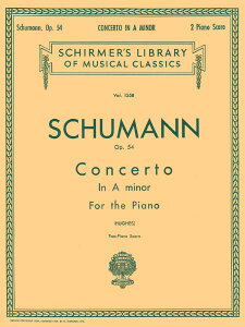 �y�� �A�� �s�A�m���t�� �C�Z�� Op�D 54 �i2P4H�j Concerto in A Minor Op. 54 /Robert Schumann �^ (��)�e�[�k����