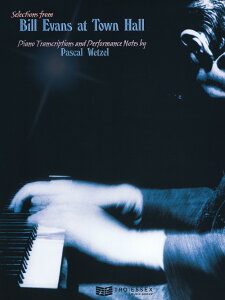 �y�� �A�� �r���E�G���@���X�E�A�b�g�E�^�E���E�z�[�� �iPiano Solo�j Bill Evans at Town Hall /Bill Evans �^ (��)�e�[�k����