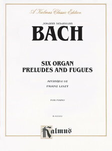 y A IK̂߂6̑OtȂƃt[K iPiano Soloj 6 Organ Preludes and Fugues /Johann Sebastia ^ ()e[k