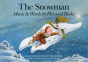 y A Xm[} iC[W[EsAmE\j The Snowman (Easy Piano Picture Book) /Howard Blake ^ ()e[k