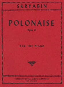楽譜 輸入 ポロネーズ Op. 21(Piano Solo) Polonaise Opus 21 /Alexandr Scriabin / (株)テーヌ商会