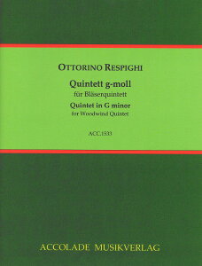 y A ؊ǃATu ؊ǌ܏dt gZ Woodwind Quintett gmoll (Accolade Musikverlag) /Ottorino R ^ ()e[k
