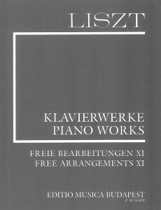 �y�� �A�� �s�A�m�ҋȏW ��11�� �i�V���X�g�S�WII�j �iPiano Solo�j Free Arrangements XI (II/11) /Franz Liszt �^ (��)�e�[�k����