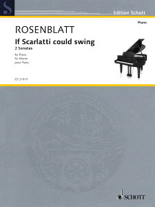 �y�� �A�� �X�J�����b�e�B�ɃX�C���O���ł�����i2�̃\�i�^�j �i�s�A�m�\���j If Scarlatti could swing /Alex �^ (��)�e�[�k����
