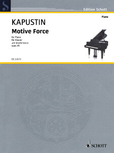 �y�� �A�� ���e�B�[���E�t�H�[�X Op�D 45 �iPiano Solo�j Motive Force Op. 45 /Nikolai Kapustin �^ (��)�e�[�k����